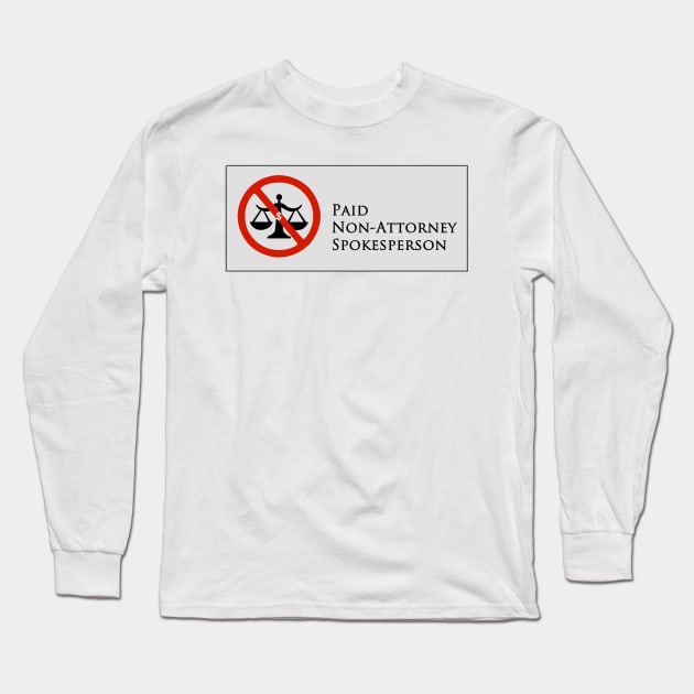 Spokesperson T-Shirt Long Sleeve T-Shirt by DISmithArt